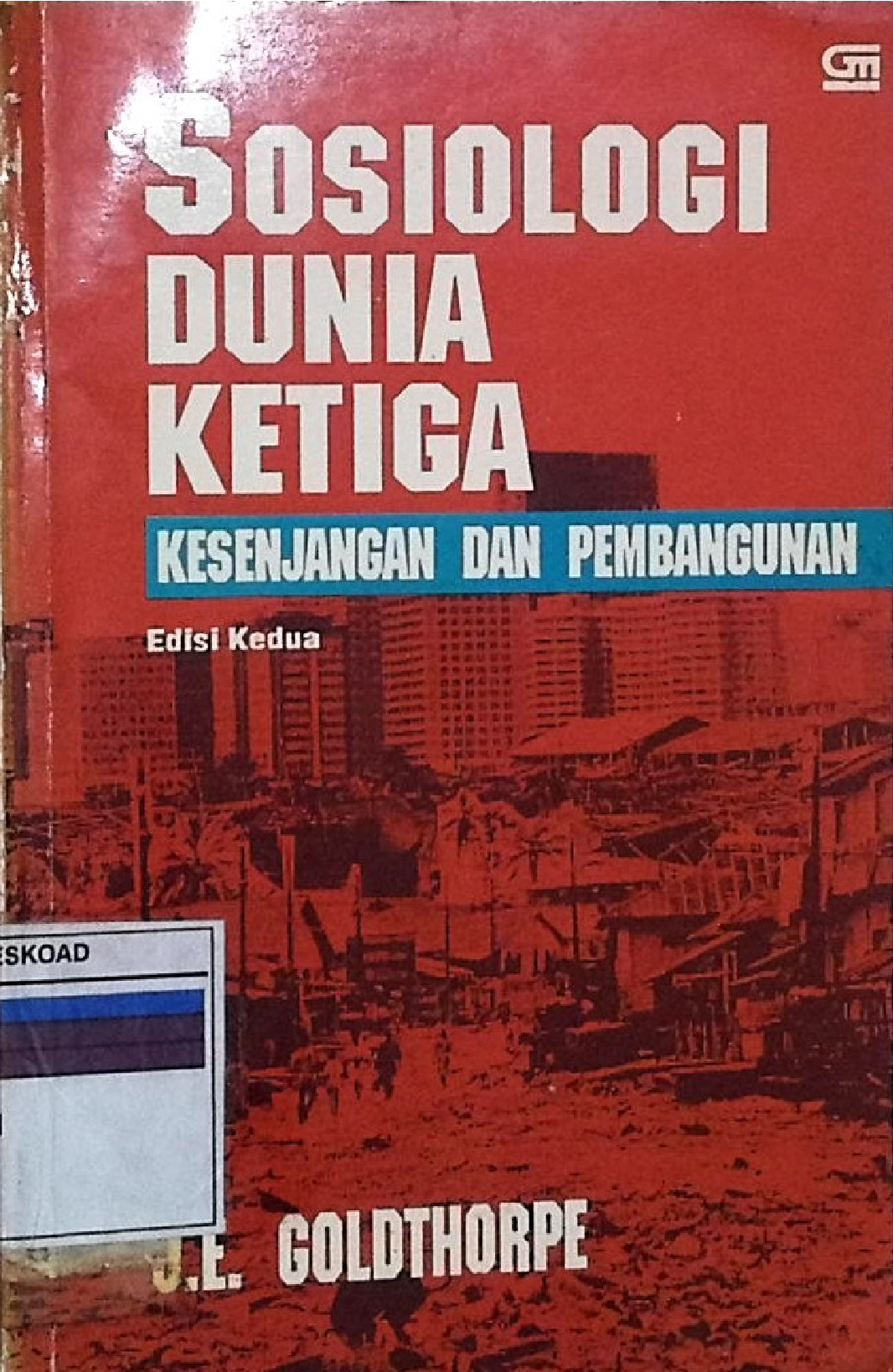 SOSIOLOGI DUNIA KETIGA KESENJANGAN DAN PEMBANGUNAN